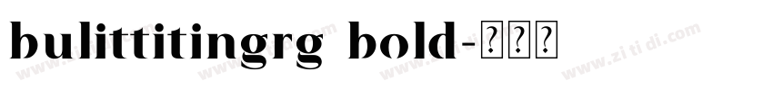 bulittitingrg bold字体转换